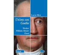 Un'ora con Goethe. Werther, Wilhelm Meister, Faust (Orso blu)
