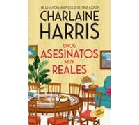 Unos Asesinatos Muy Reales (serie Aurora Teagarden 1)