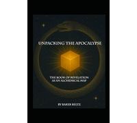 Unpacking The Apocalypse: The Book of Revelation As An Alchemical Map