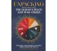Unpacking the Quran's Peace and War Verses: Strategic and National Security Implications for the US