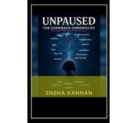 Unpaused- The Comeback Chronicles: Returning stronger was always the story