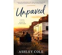 Unpaved: Heartbreak, road trips, and the detours that change us.