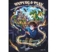 Unplug & Play: The Boy Who Found the World Beyond the Screen