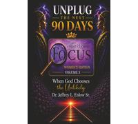 Unplug: The Next 90 Days of Christ-Centered Focus - Women's Edition, Volume 3: When God Chooses the Unlikely: 30 Women of Faith Who Changed History Through Courage, Obedience, and Trust in God