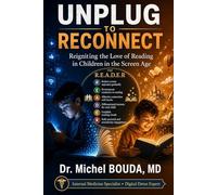 UNPLUG TO RECONNECT: Reigniting the Love of Reading in Children in the Screen Age