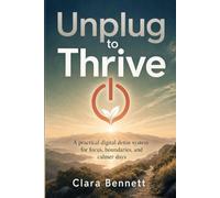 Unplug to Thrive