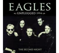 Unplugged 1994 - The Second Night , The Eagles, 0823564683126 [2 Discs]