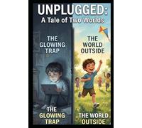 Unplugged Kids: The 30-Day Screen Detox to Reclaim Your Child’s Focus, Mood, and Family Connection without Tears.