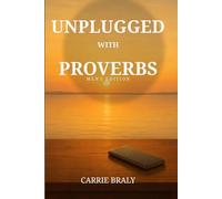 Unplugged with Proverbs: Men' Edition: 31 Days of Wisdom for Integrity, Attention, and Steady Responsibility