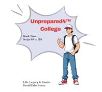 Unprepared4 College, Book Two