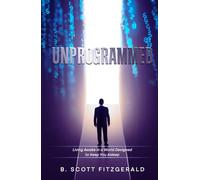 Unprogrammed: Living Awake in a World Designed to Keep You Asleep (Spiritual)