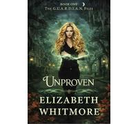 Unproven: An Occult Suspense Mystery Romance of Magic, Murder, and Hidden Truths (The GUARDIAN Files)