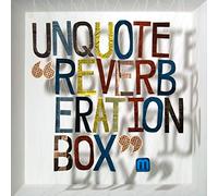 Unquote - Reverberation Box [Vinilo]