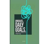 Unravel: A Guided Journal for ADHD Daily Goals and Follow-Through