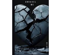 Unravel Me