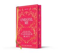 Unravel Me: A beautiful hardback exclusive collector’s edition of the second book in the TikTok YA romantasy sensation Shatter Me series, new for 2024: 2