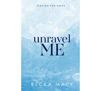 Unravel Me Special Edition