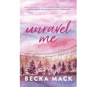 Unravel Me: Volume 3 (Playing for Keeps)