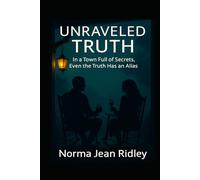 Unraveled Truth-Sweetfern Falls Series: Book 2: In a Town Full of Secrets, Even the Truth Has an Alias (Sweetfern Falls Mystery Series)