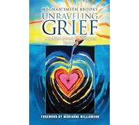 Unraveling Grief: A Mother's Spiritual Journey of Healing and Discovery