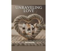 Unraveling love: Deconstructing the Complexities of Marriage and Relationships