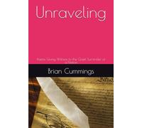Unraveling: Poems Giving Witness to the Quiet Surrender of a Nation