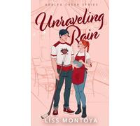 Unraveling Rain: A Small Town, Who Hurt You, Sports Romance.: 1 (Azalea Creek)