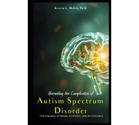 Unraveling the Complexities of Autism Spectrum Disorder: The Interplay of Genes, Evolution, and Environment