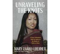 Unraveling the Knots: A Sister's Relentless Fight for Justice in the Murder of Rebecca Zahau