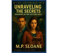 Unraveling the Secrets: Shadows in the Lecture Hall: 1