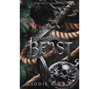 Unravelling The Beast: A Twisted Dark Romance (The Beast Duet - Book One): 1