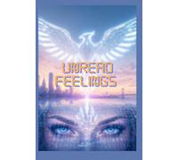 Unread Feelings: A spy and a hacker sync their hearts to decode an unsent message before a cyber war takes the world down (Love, Rewritten)