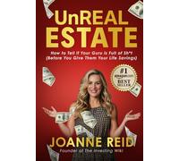 UnReal Estate: How to Tell If Your Guru is Full of Sh*t (Before You Give Them Your Life Savings)