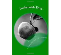 Unrhymable Fruit: and other poems and stories