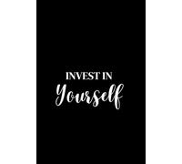 Unruled Notebook Journal, Paperback Journal (6"×9"), 156 pages, Motivational quote journal - Invest In Yourself.