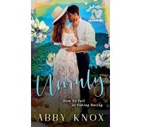 Unruly: How to Fail at Fake Dating: 1 (Songbird Ridge)