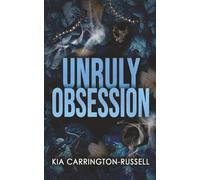Unruly Obsession: A Fake Dating, Bodyguard, Dark Mafia Romance (Insidious Obsession)