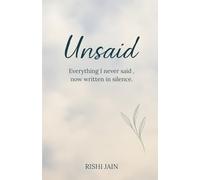 UNSAID: Everything I never said , now written in silence.