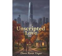Unscripted Love: A Billionaire's Secret Daughter. Now He Wants Forever. A Small Town, Redemption. A Chance at Family.