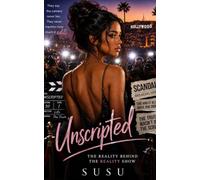 Unscripted: The Reality Behind the Reality Show