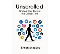Unscrolled: Finding Your Path in the Digital Tide