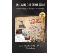 UNSEALING THE CRIME SCENE: A Forensic Roadmap for Survivors of Child Psychological Abuse and Coercive Control