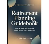 Unseen Angle Into Wade Pfau's Retirement Planning Guidebook: Strategies For Long-term Financial Security And Peace