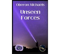 Unseen Forces: A Guide to Practical Spirituality