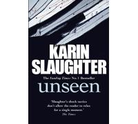 Unseen - Número 7: The Will Trent, Book 7 (The Will Trent Series, 7)