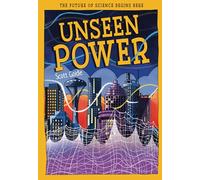 Unseen Power: The Future of Science Begins Here (Tomorrow's World)