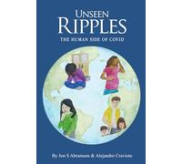 Unseen Ripples: The Human Side of COVID