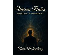 Unseen Rules: Awakening to Possibility (Beyond the Curtain)