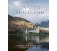 Unseen Scotland