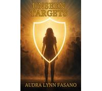 Unseen Targets: The Spiritual War They Never Wanted You To See: For the Targeted Individual